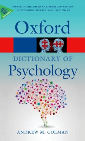 Colman, Andrew M.  : A Dictionary of Psychology - Third Edition
