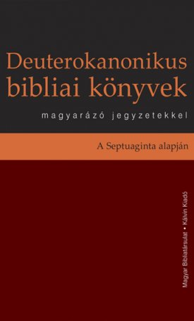  Deuterokanonikus bibliai könyvek magyarázó jegyzetekkel
