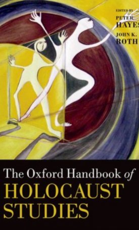 The Oxford Handbook of Holocaust Studies