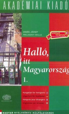 Prielszky Csilla, Erdős József: Halló, itt Magyarország! I. + letölthető hanganyag
