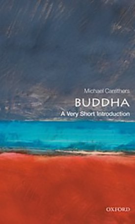 Carrithers, Michael: The Buddha - A Very Short Introduction