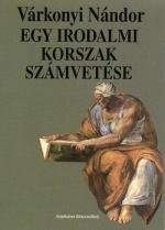 Várkonyi Nándor: Egy irodalmi korszak számvetése