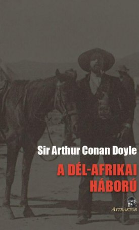 Conan Doyle, Arthur : A Dél-Afrikai háború - Annak okai és menete