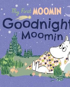 Jansson, Tove: My First Moomin: Goodnight Moomin