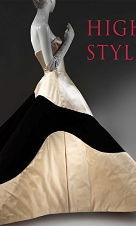 Reeder, Jan Glier: High Style - Masterworks from the Brooklyn Museum Costume Collection at The Metropolitan Museum of Art