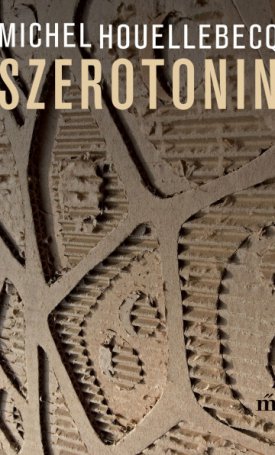 Houllebecq, Michel: Szerotonin