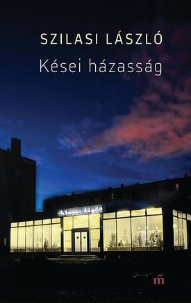 Szilasi László: Kései házasság