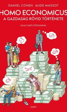 Homo Economicus - A gazdaság rövid története