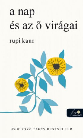 Kaur, Rupi: Nap és az ő virágai A