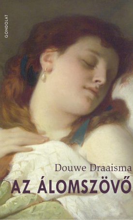 Draaisma, Douwe: Az álomszövő