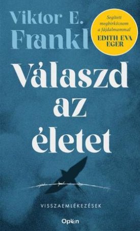 Frankl, Viktor E.: Válaszd az életet - Visszaemlékezések