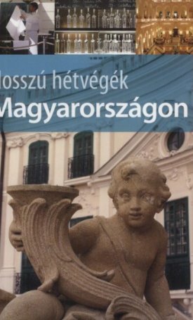 Farkas Zoltán: Hosszú hétvégék Magyarországon