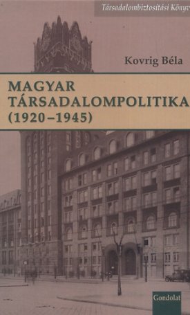 Magyar társadalompolitika (1920-1945)