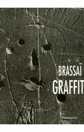 Brassai: Brassai - Graffiti