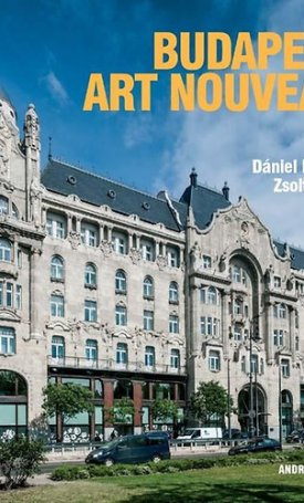 Batár Zsolt, Kovács Dániel: Budapest Art Nouveau