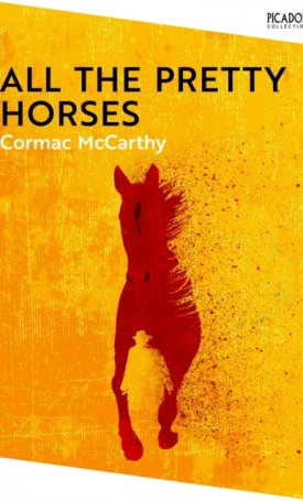McCarthy, Cormac: All the Pretty Horses