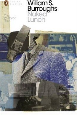 Burroughs, William S.: Naked Lunch - The Restorted Text