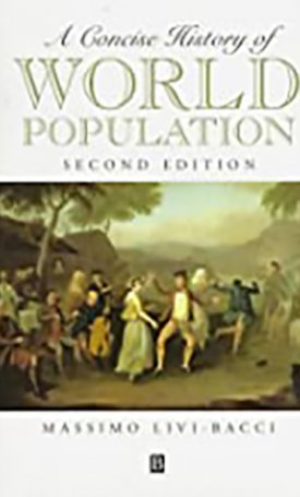 Livi-Bacci, Massimo: Concise History of World Population, A