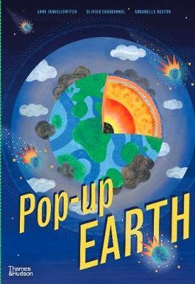 Jankeliowitch, Anne, Charbonnel, Olivier, Buxton, Annabelle: Pop-up Earth