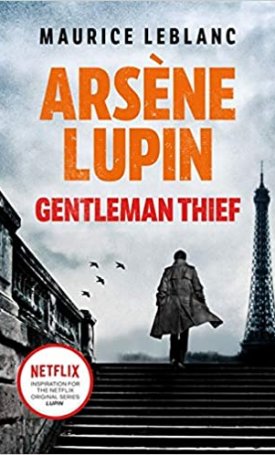 Leblanc, Maurice: Arsène Lupin, Gentleman-Thief