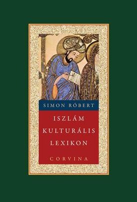 Simon Róbert: Iszlám kulturális lexikon