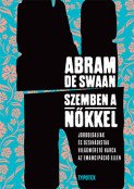 De Swaan, Abram: Szemben a nőkkel. Jobboldaliak és dzsihádisták világméretű harca az emancipáció ellen