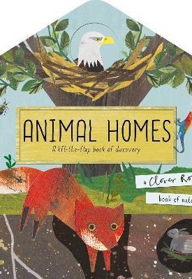Walden, Libby: Animal Homes : A lift-the-flap book of discovery