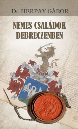 Nemes családok Debreczenben