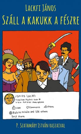 Lackfi János: Száll a kakukk a fészre