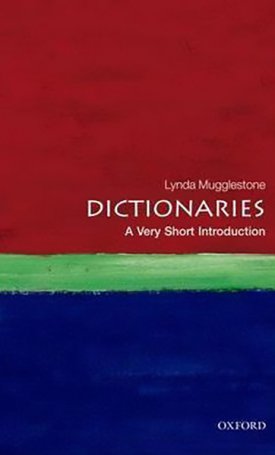 Mugglestone, Lynda: Dictionaries - A Very Short Introduction