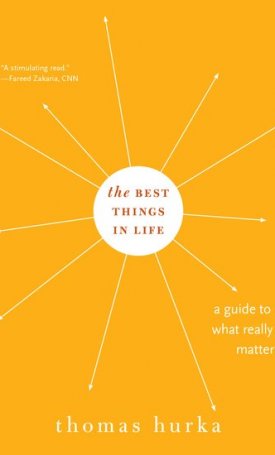 The Best Things in Life - A Guide to What Really Matters