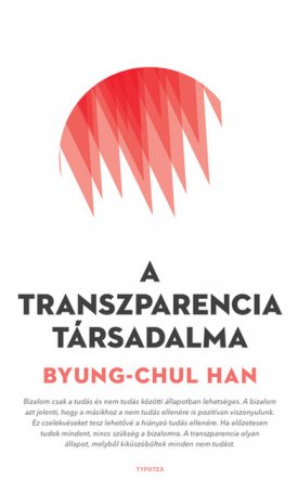 Byung-Chul Han: A transzparencia társadalma