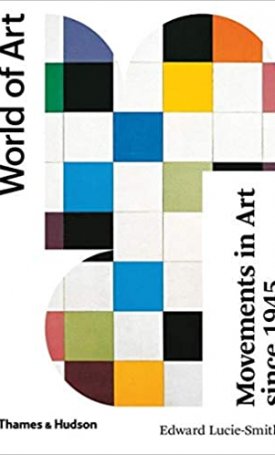 Lucie-Smith, Edward: Movements in Art Since 1945