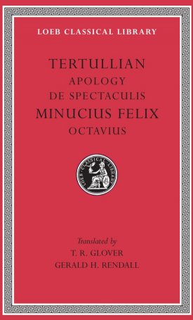 Apology. De Spectaculis. Minucius Felix: Octavius - L250