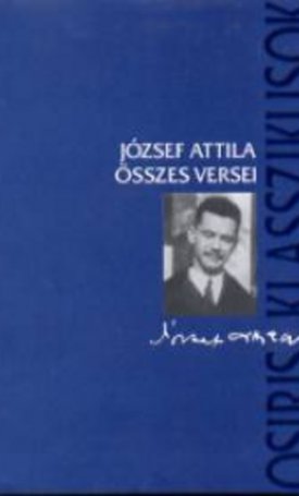 József Attila: József Attila összes versei (5. bővített kiadás)