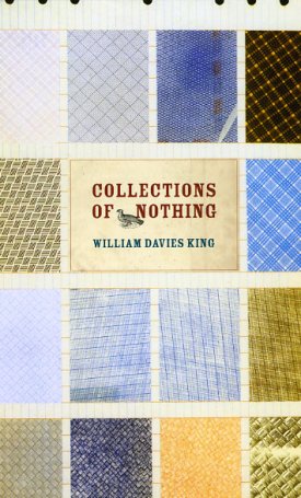 King, William Davies: Collections of Nothing