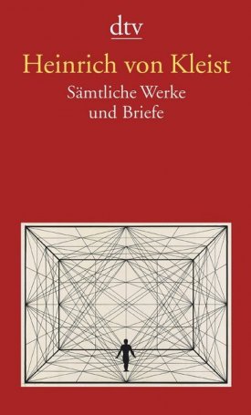 Kleist, Heinrich von: Sämtliche Werke und Briefe