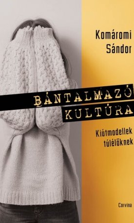 Bántalmazó kultúra