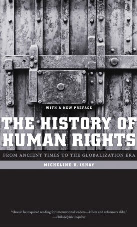 The History of Human Rights - From Ancient Times to the Globalization Era
