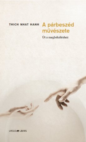 Hanh, Thich Nhat: A párbeszéd művészete