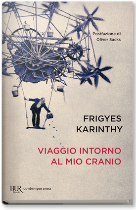 Karinthy Frigyes: Viaggio intorno al mio cranio