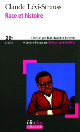 Levi-Strauss, Claude : Race Et Histoire