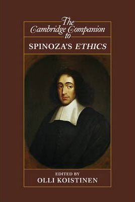 The Cambridge Companion to Spinoza`s Ethics