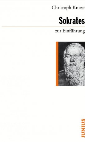 Kniest, Christoph : Sokrates zur Einführung