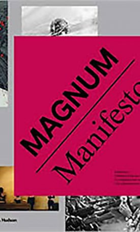 Chéroux, Clément, Bouveresse, Clara : Magnum Manifesto