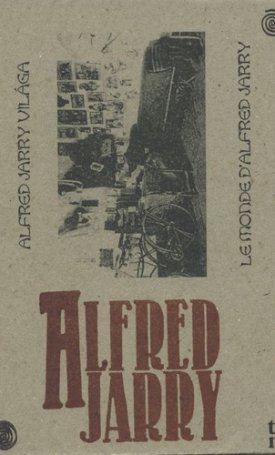 Alfred Jarry világa