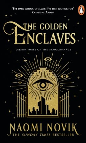 Novik, Naomi: The Golden Enclaves