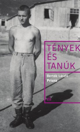 Bertók László: Priusz - Tények és tanúk