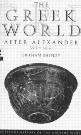 Greek World After Alexander 323–30 BC, The