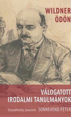 Wildner Ödön: Válogatott irodalmi tanulmányok